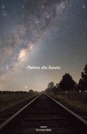 Sidus, Poèmes des lueurs