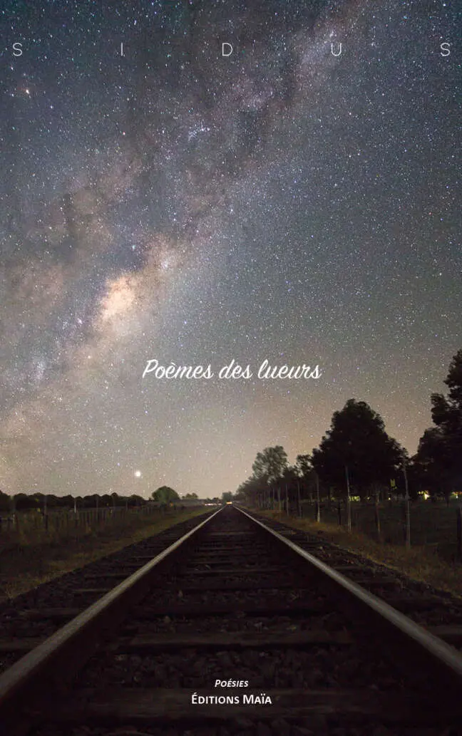 Sidus, Poèmes des lueurs