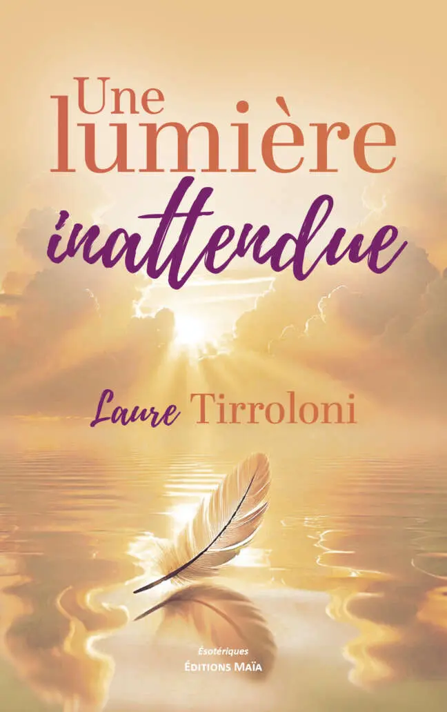 Laure Tirroloni - Une Lumière inattendue
