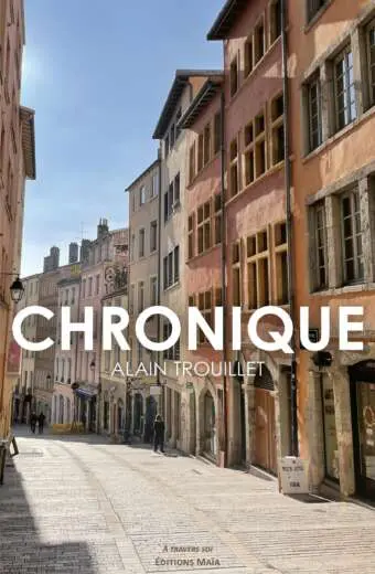 Alain Trouillet, Chronique