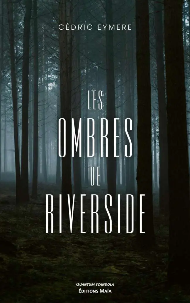 Cédric Eymere, Les Ombres de Riverside