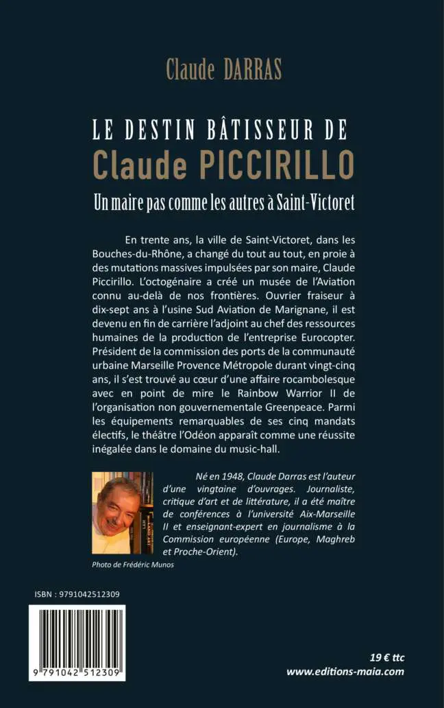 Claude Darras - Le Destin bâtisseur de Claude Piccirillo - Un maire pas comme les autres à Saint-Victoret