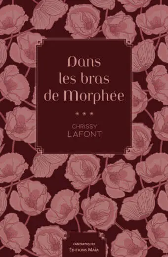 Chrissy Lafont - Dans les bras de Morphée