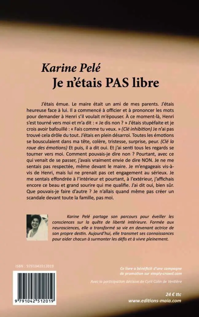 Karine Pelé, Je n'étais pas libre