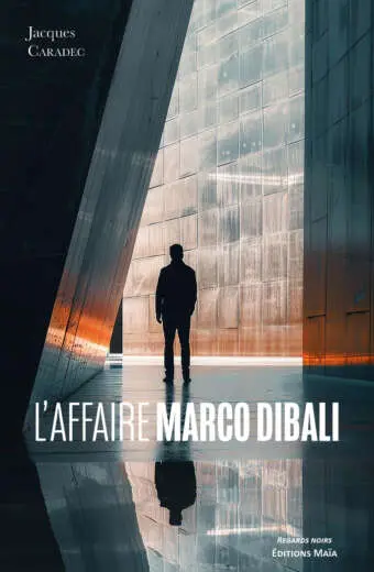 Jacques Caradec - L'Affaire Marco Dibali