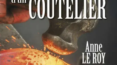 Les Tribulations d'un coutelier, Anne Le Roy