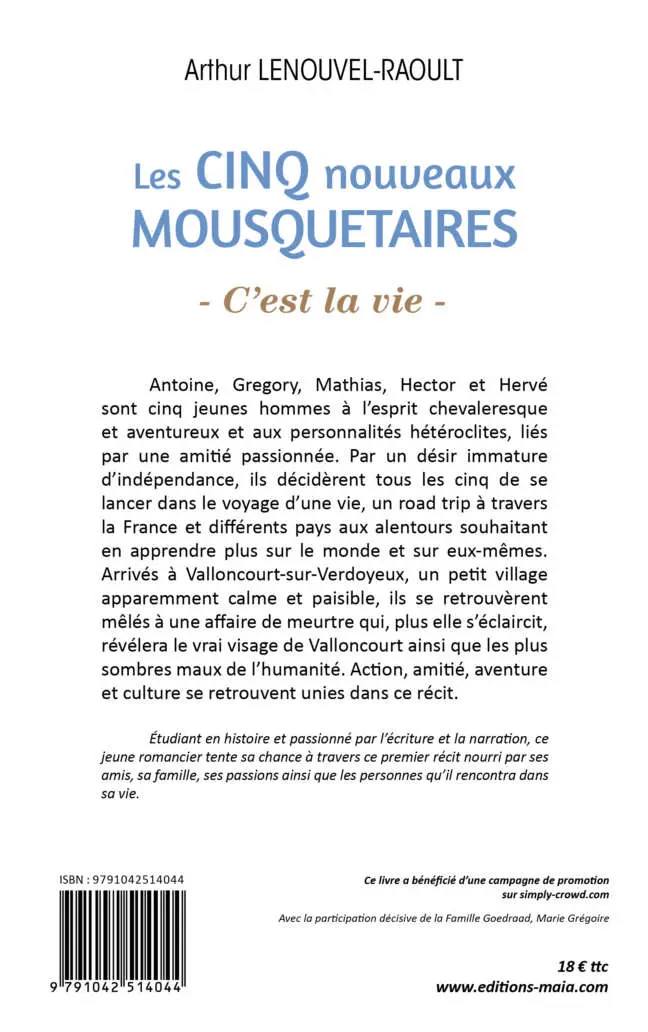 Arthur Lenouvel-Raoult - Les Cinq Nouveaux Mousquetaires - C’est la vie