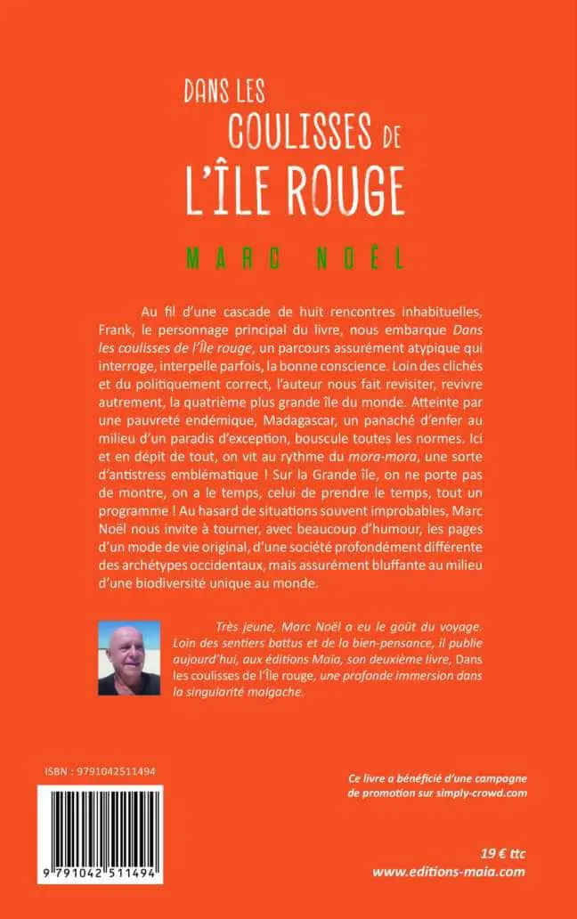 Marc Noël, Dans les coulisses de l'Île rouge