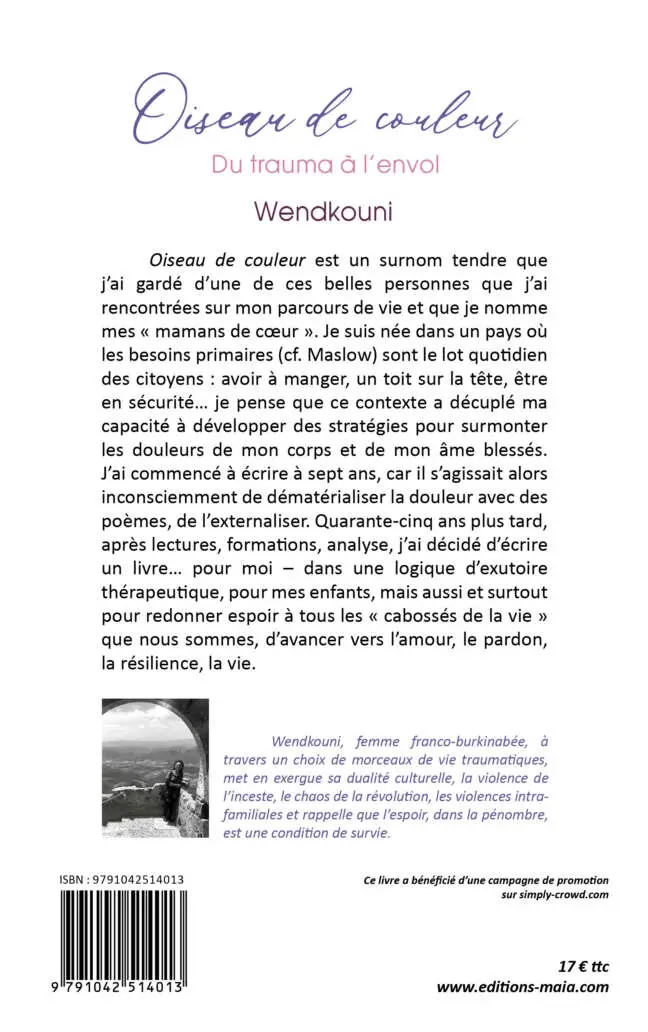 Wendkouni, Oiseau de couleur, Du trauma à l'envol