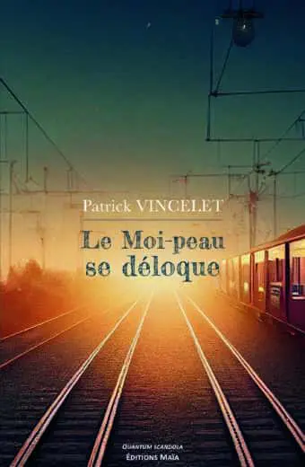 Patrick Vincelet - Le Moi-peau se déloque