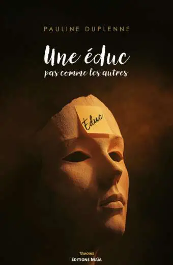 Pauline Duplenne, Une éduc pas comme les autres
