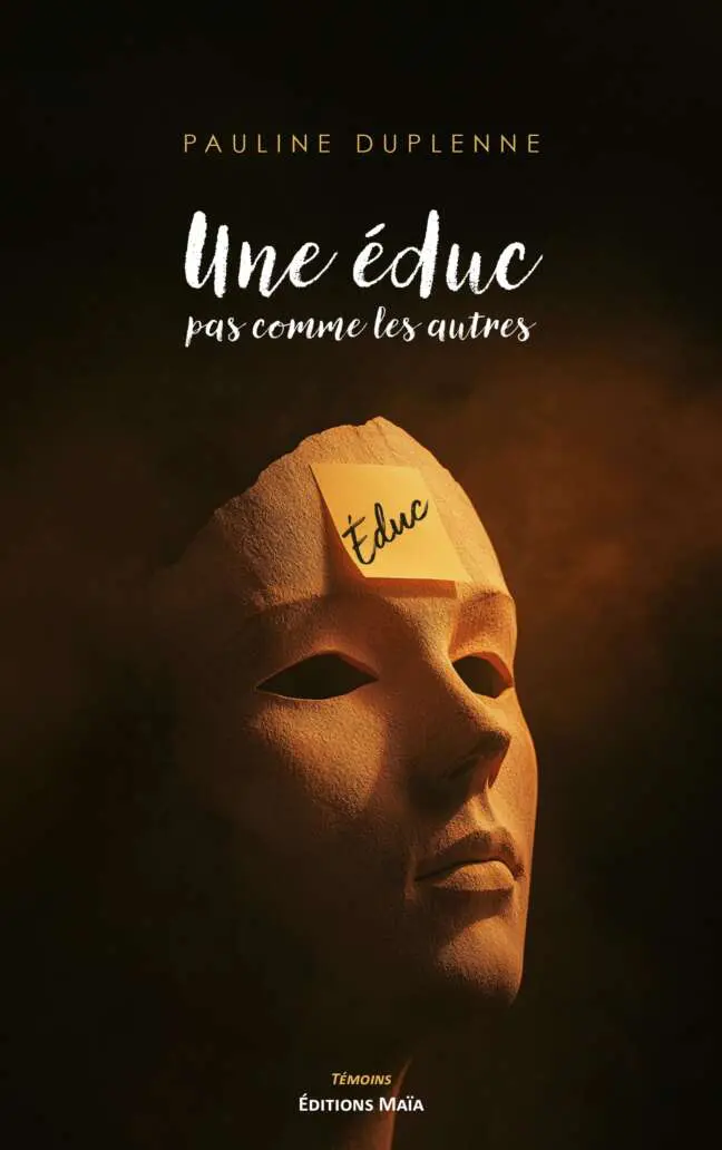 Pauline Duplenne, Une éduc pas comme les autres