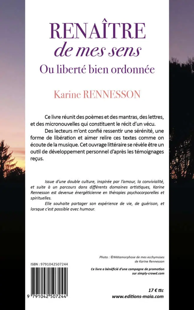 Karine Rennesson, Renaître de mes sens, Ou liberté bien ordonnée