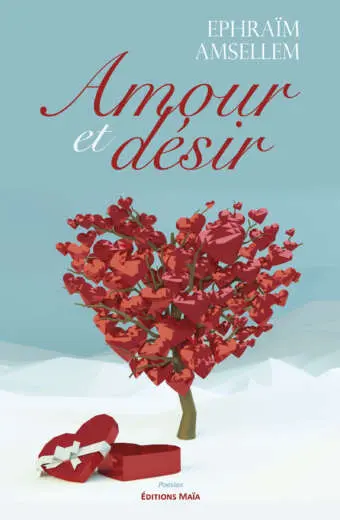 Ephraïm Amsellem - Amour et désir