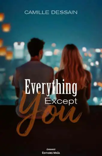 Camille Dessain - Everything Except You