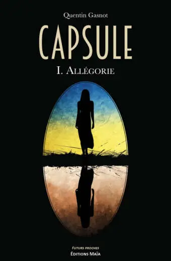 Quentin Gasnot, Capsule, I. Allégorie