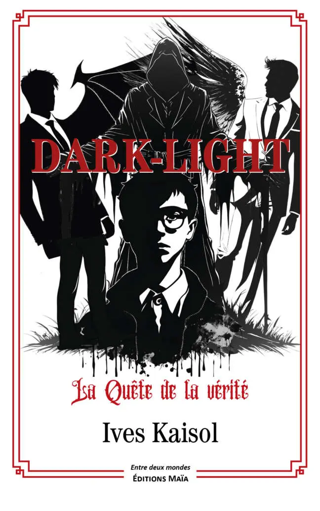 Ives Kaisol, Dark-Light, La Quête de vérité