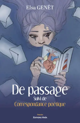 Elsa Genêt, De passage suivi de Correspondance poétique