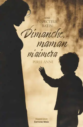 Dimanche, maman m'aimera - Perle Anne