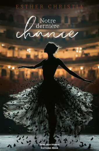 Esther Christia, Notre dernière chance
