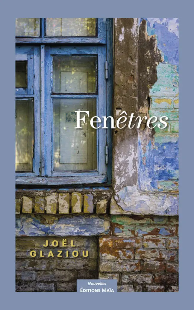Joël Glaziou, Fenêtres