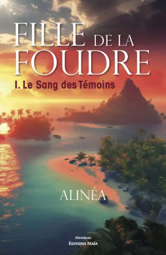 Alinéa, Fille de la Foudre – I. Le Sang des Témoins