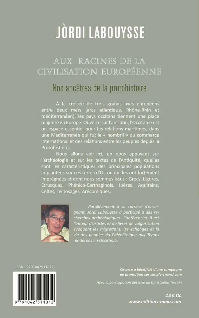 Jòrdi Labouysse, Aux racines de la civilisation européenne, Nos ancêtres de la Protohistoire