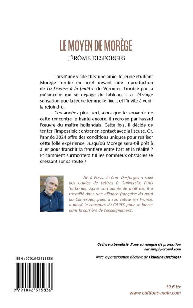 Jérôme Desforges, Le Moyen de Morège