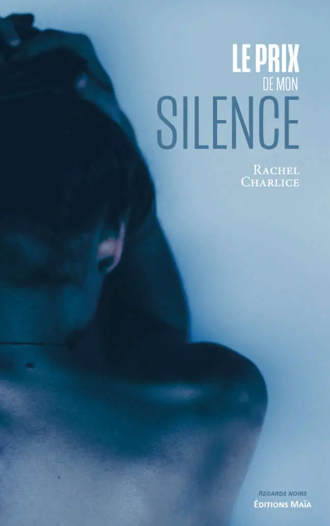 Le Prix de mon silence, Rachel Charlice