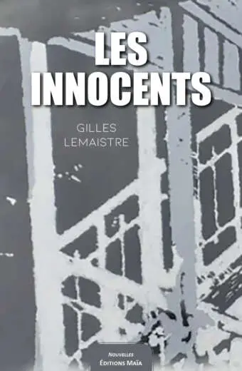 Gilles Lemaistre - Les Innocents