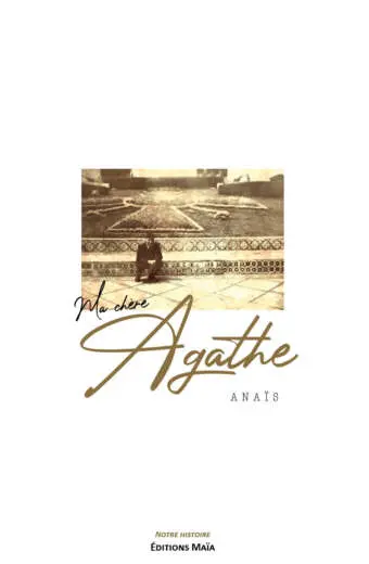 Anaïs - Ma chère Agathe