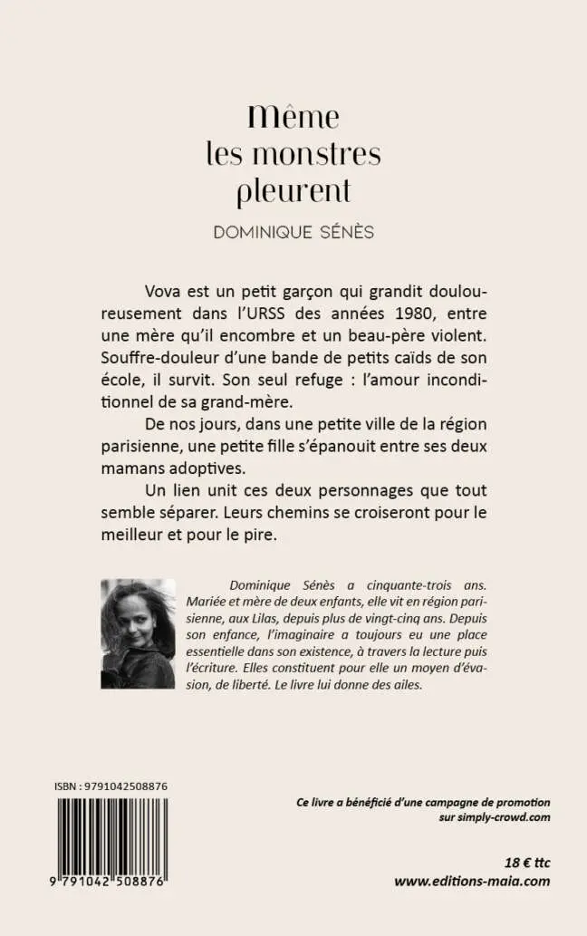 Même les monstres pleurent, Dominique Sénès