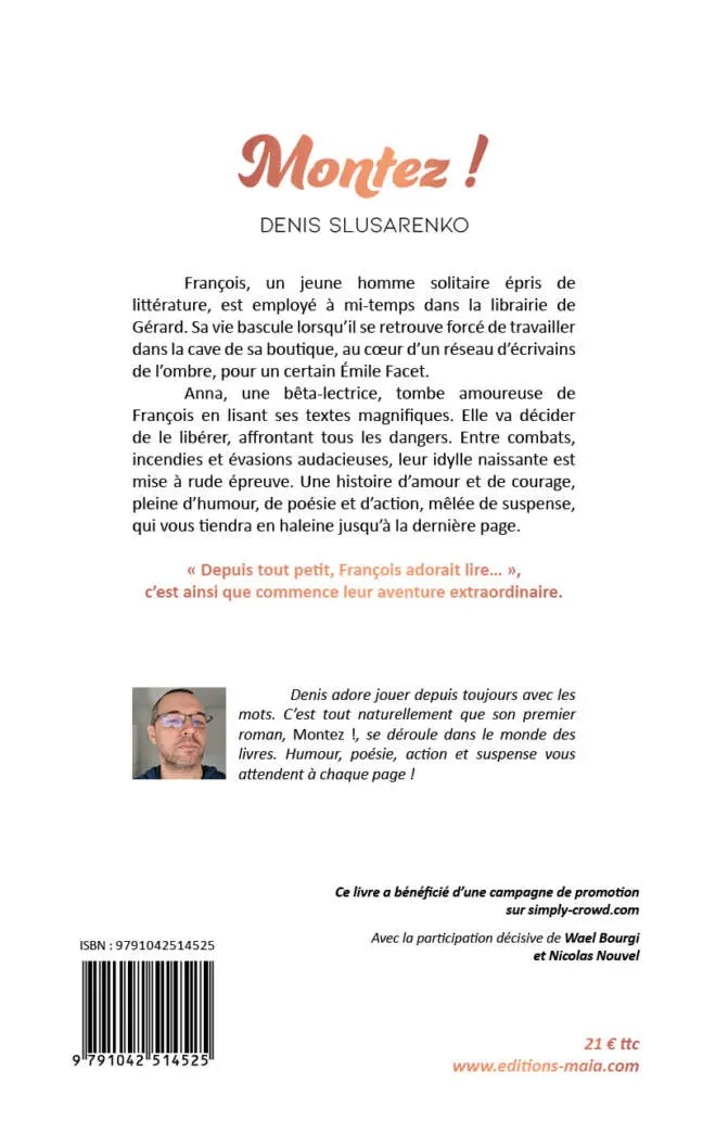 Denis Slusarenko, Montez !