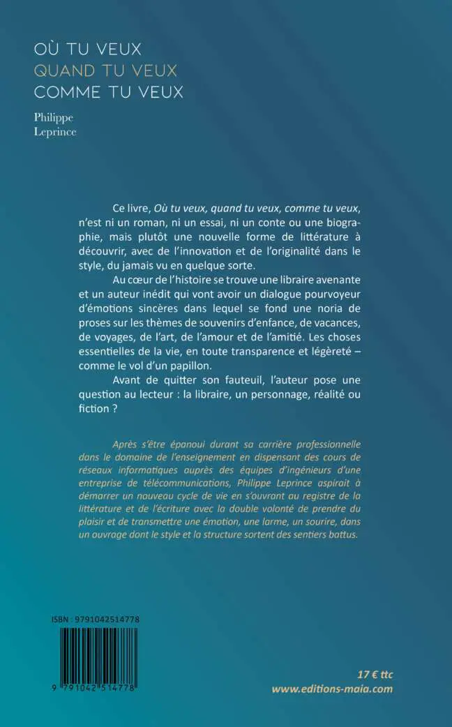 Philippe Leprince, Où tu veux, quand tu veux, comme tu veux