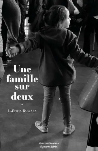 Laëtitia Ryskala, Une famille sur deux