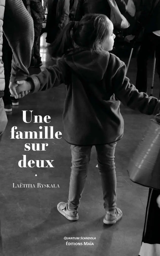 Laëtitia Ryskala, Une famille sur deux