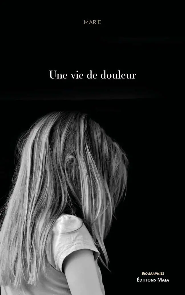 Marie, Une vie de douleur