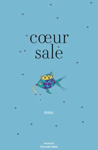 Saralusa, Cœur sale