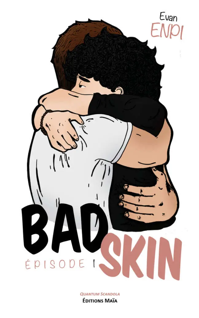 Evan Enpi, Bad Skin, Épisode 1