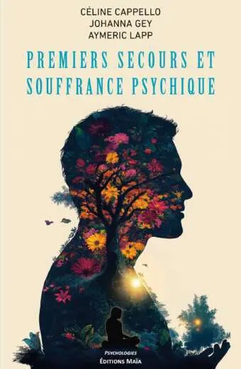 Céline Cappello, Johanna Gey, Aymeric Lapp - Premiers secours et souffrance psychique