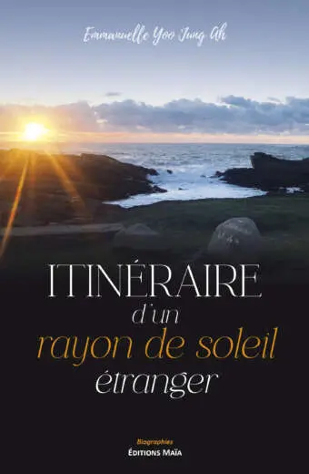 Itinéraire d’un rayon de soleil étranger, Emmanuelle Yoo Jung Ah