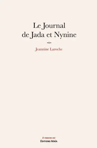 Jeannine Laroche, Le Journal de Jada et Nynine