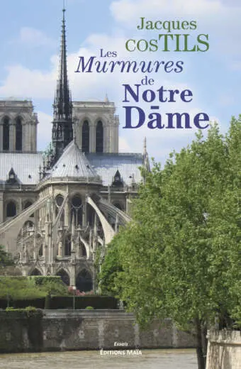Jacques Costils, Les Murmures de Notre-Dame