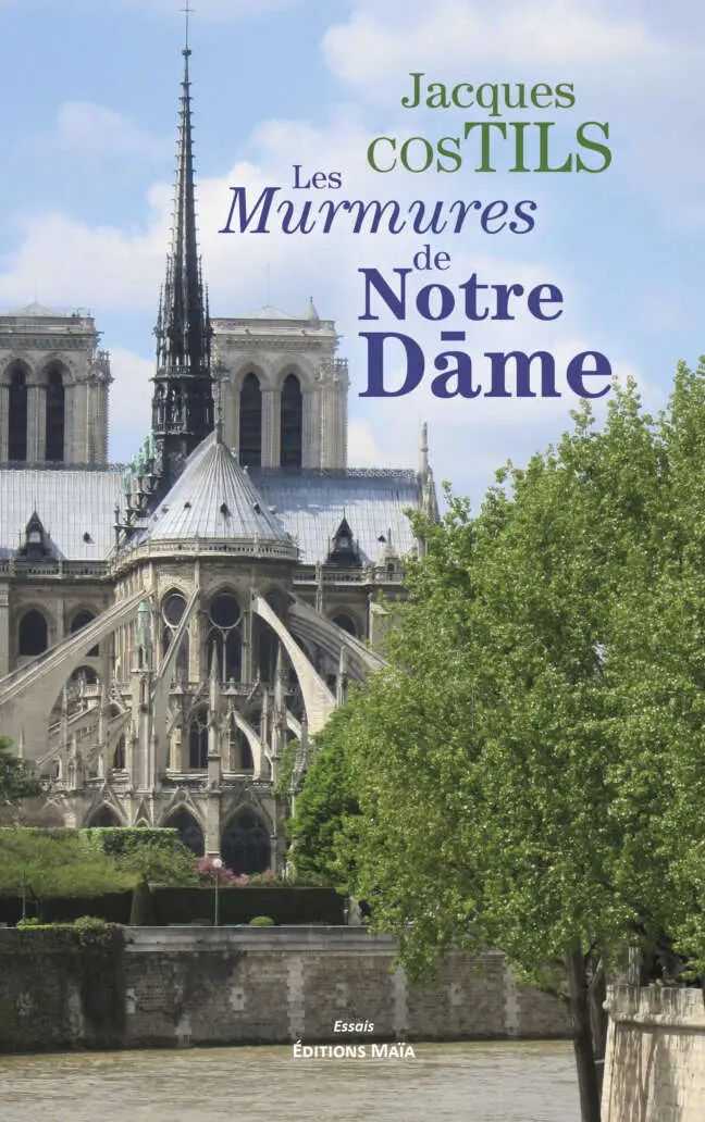 Jacques Costils, Les Murmures de Notre-Dame