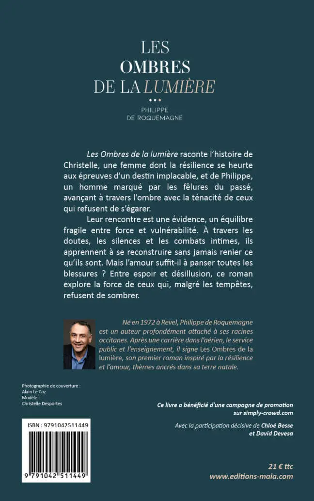 Philippe de Roquemagne, Les Ombres de la lumière