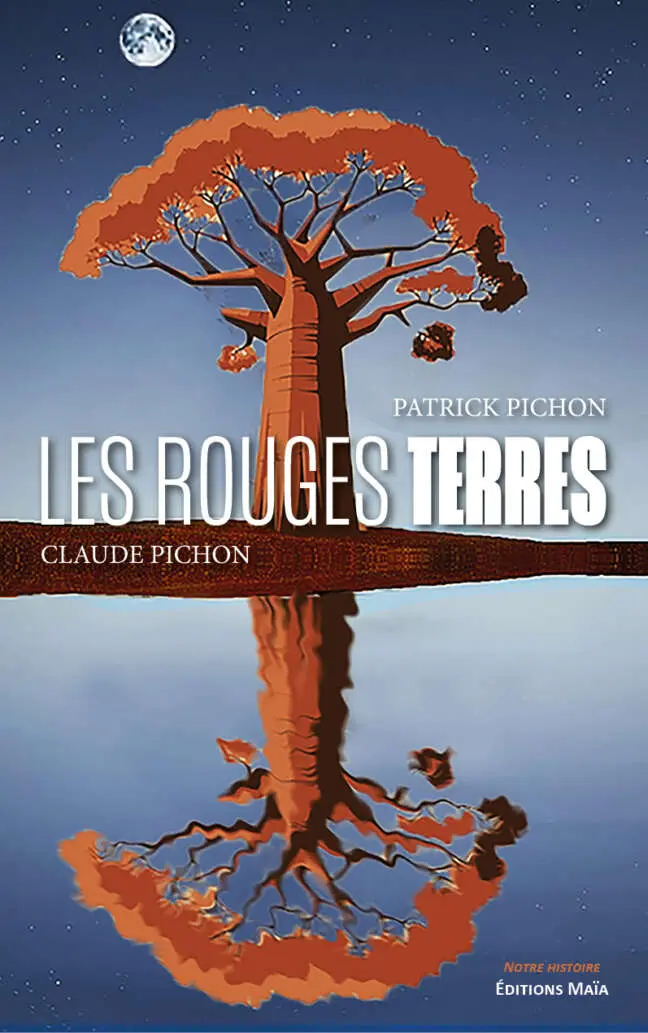 Patrick Pichon et Claude Pichon, Les Rouges Terres