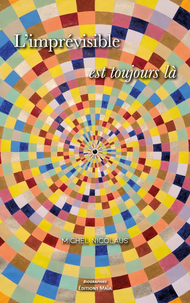 Michel Nicolaus - L'imprévisible est toujours là