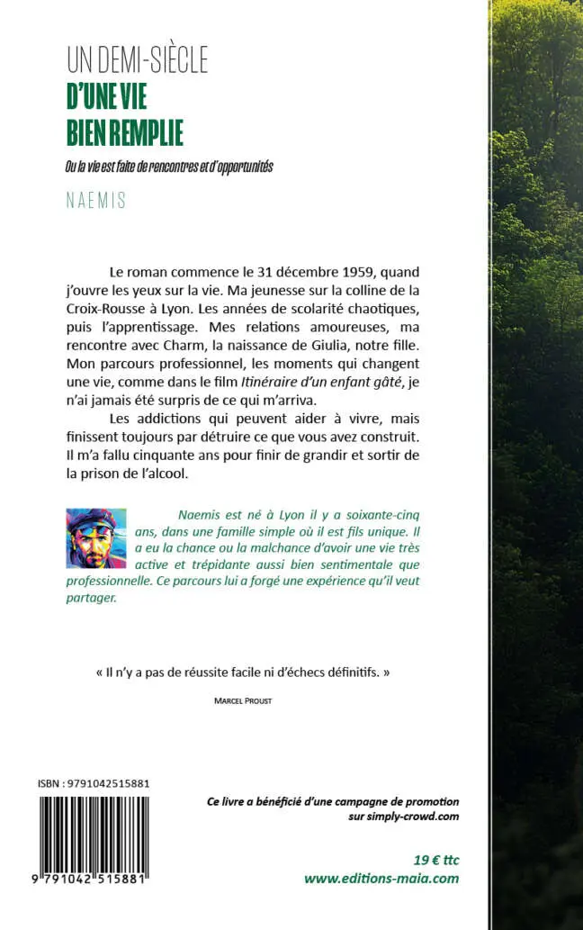 Naemis, Un demi-siècle d'une vie bien remplie