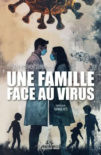 Tiphaine & Clément Dubost, Une famille face au virus