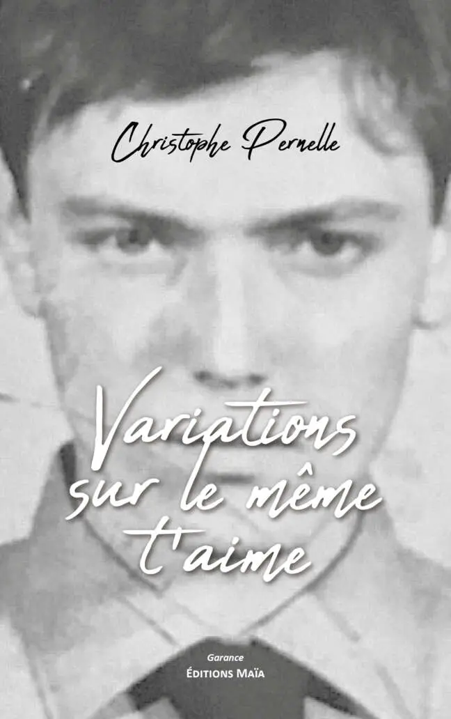 Christophe Pernelle, Variations sur le même t'aime